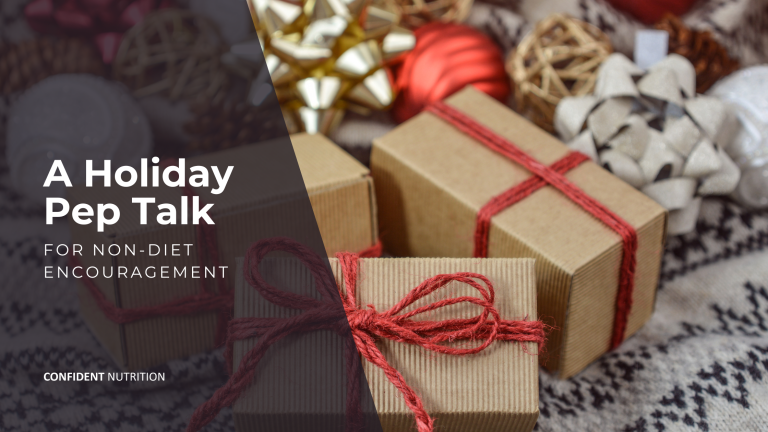 Wrapped presents in background, words say: A Holiday Pep Talk for Non-Diet Encouragement